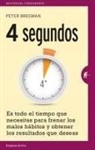 Alfonso Barguñó Viana, Peter Bregman - 4 segundos : es todo el tiempo que necesitas para frenar los malos hábitos y obtener los resultados que deseas
