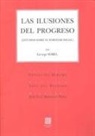 Georges Sorel - Las ilusiones del progreso