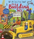 Kate Ware, Ware Kate, Maria Perera, María Perera - What Can You See On a Building Site?