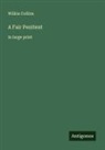 Wilkie Collins - A Fair Penitent