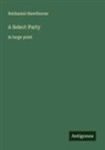 Nathaniel Hawthorne - A Select Party
