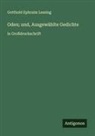 Gotthold Ephraim Lessing - Oden; und, Ausgewählte Gedichte