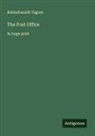 Rabindranath Tagore - The Post Office
