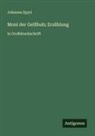 Johanna Spyri - Moni der Geißbub; Erzählung