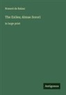 Honoré de Balzac - The Exiles; Almae Sorori