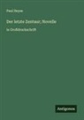 Paul Heyse - Der letzte Zentaur; Novelle