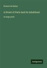 Honoré de Balzac - A Street of Paris And Its Inhabitant