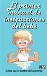Jimmy Huston - El primer manual de instrucciones del bebé
