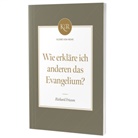 Richard Friesen, Voh - Wie erkläre ich anderen das Evangelium?