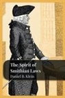 Daniel B Klein, Daniel B. Klein - The Spirit of Smithian Laws
