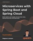 Magnus Larsson - Microservices with Spring Boot and Spring Cloud - Fourth Edition