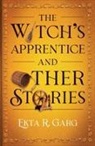 Ekta R. Garg - The Witch's Apprentice and Other Stories