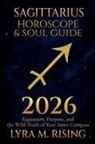 Lyra M. Ring - Sagittarius Horoscope & Soul Guide for 2026