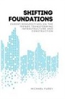 Michael Furey - Shifting Foundations