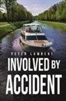 Peter Lambert - Involved by Accident