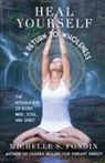 Michelle S Fondin - Heal Yourself A Return to Wholeness
