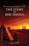 Abbas Sadak - "Through My Small Eyes" The Story of Bibi Sakina (A.S)