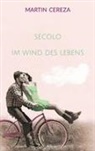 martin cereza - SECOLO Im Wind des Lebens