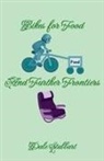 Dale Stubbart - Bikes for Food and Further Frontiers