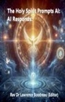 Lawrence Boudreau - The Holy Spirit Prompts AI