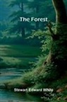 Stewart Edward White - The Forest