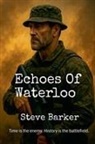Stephen Barker - Echoes Of Waterloo