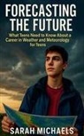 Sarah Michaels - Forecasting the Future