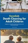 Felicity Paulman - Swedish Death Cleaning for Adult Children