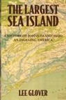 Lee Glover - The Largest Sea Island