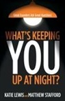 Katie Lewis, Matthew Stafford - What's Keeping You Up at Night?