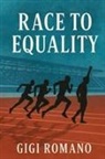 Gigi Romano - Race to Equality