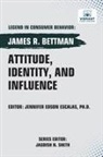 James R. Bettman, Vibrant Publishers - Attitude, Identity, and Influence