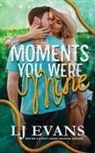 Lj Evans - The Moments You Were Mine