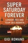 Gigi Romano - Super Saturday Forever