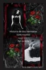 Jo Anna, Jo Ann Gray - Historia de dos hermanas (Una novela)