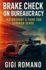 Gigi Romano - Brake Check on Bureaucracy