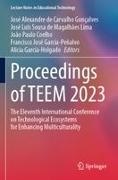 João Paulo Coelho, Alicia García-Holgado, Francisco José García-Peñalvo, José Alexandre de Carvalho Gonçalves, José Luís Sousa de Magalhães Lima, José Luís Sousa de Magalhães Lima... - Proceedings of TEEM 2023 - The Eleventh International Conference on Technological Ecosystems for Enhancing Multiculturality