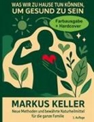 Markus Keller - Was wir zu Hause tun können, um gesund zu sein