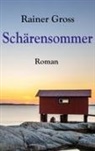 Rainer Gross - Schärensommer