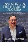David M. Bryant - Investing in the Heart of Florida