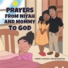 D'Anne S. Lewis, Aniyah McIntosh - Prayers from Niyah and Mommy to God