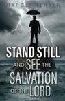 Marcus Turner - Standing Still and See the Salvation of the Lord