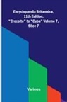 Various - Encyclopaedia Britannica, 11th Edition, "Crocoite" to "Cuba" Volume 7, Slice 7