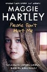 Maggie Hartley, Hartley Maggie - Please Don't Hurt Me