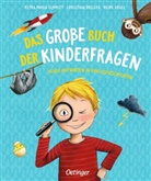 Chr Dreller, Christian Dreller, Sus Orosz, Susanne Orosz, Petra Maria Schmitt, Heike Vogel... - Das große Buch der Kinderfragen