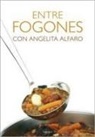 Angelita Alfaro - Entre fogones