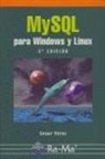 César Pérez López - MySQL para Windows y Linux