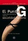 Alice Khan Ladas, John D. Perry, Beverly Whipple - El punto G y otros descubrimientos sobre la sexualidad humana
