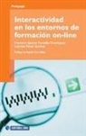 Lourdes Pérez Sánchez, Francisco Ignacio Revuelta Domínguez - Interactividad en los entornos de formación on-line