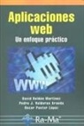 Óscar Pastor, David Roldán Martínez, Pedro J. Valderas Aranda - Aplicaciones web : un enfoque práctico